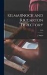 J. Angus - Kilmarnock and Riccarton Directory; 1840