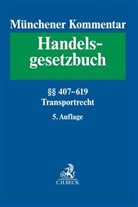 Bernd Andresen, Christine Schmidt, Kay Uwe Bahnsen u a - Münchener Kommentar zum Handelsgesetzbuch Gesamtwerk: Münchener Kommentar zum Handelsgesetzbuch  Bd. 7: Transportrecht