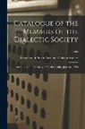 University of North Carolina (1793-19 - Catalogue of the Members of the Dialectic Society: Instituted in the University of North Carolina, June 3rd, 1795; 1890