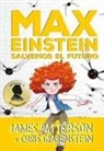 Christopher Grabenstein, James Patterson - Max Einstein 3. Salvemos El Futuro