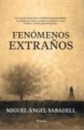 Miguel Angel Sabadell - Fenomenos Extraños