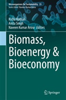 Naveen Kumar Arora, Richa Kothari, Naveen Kumar Arora, Anita Singh - Biomass, Bioenergy & Bioeconomy