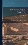 Hugo von Hofmannsthal, Hanns Holdt - Picturesque Greece: Architecture, Landscape, Life of the People