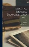 Walter Jerrold - Douglas Jerrold, Dramatist and Wit; 1