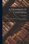 George Henry - A Grammar of Chinyanja: a Language Spoken in British Central Africa, on and Near the Shores of Lake Nyasa