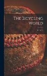 Anonymous - The Bicycling World; v. 9 1884