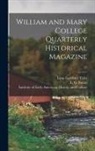 Lyon Gardiner Tyler, Institute of Early American History and, E. G. (Earl Gregg) Swem - William and Mary College Quarterly Historical Magazine; 25