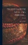 Sam C. Austin - Police Gazette Sporting Annual ..; 1913-1914
