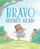 Helen Lester, Helen Lester, Lynn Munsinger, Lynn Munsinger - Bravo, Bucket Head!