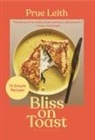 Prue Leith - Bliss on Toast