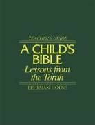 Behrman House - Child's Bible 1 - Teacher's Guide