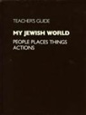 Behrman House - My Jewish World - Teacher's Guide