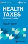 Franco Sassi Agnes Souc Jeremy A Lauer, Agnès Soucat, Franco Sassi, Jeremy A Lauer, Jeremy A Lauer, Jeremy A. Lauer... - HEALTH TAXES