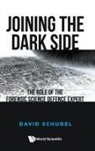 David Schudel, David Schudel - JOINING THE DARK SIDE