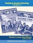 Behrman House - Building Jewish Identity Lesson Plan Manual (Vol 1 & 2)