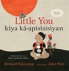 Richard Van Camp, Julie Flett, Cree Literacy Network - Little You / Kiya Kâ-Apisîsisiyan