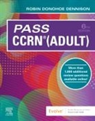 Robin Donohoe Dennison, Robin Donohoe (Dean Dennison, Robin Donohoe (Educator Dennison, Dennison Robin Donohoe - Pass CCRN® (Adult)