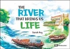 Sarah Ang - River That Brings Us Life, The
