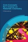 T P Radhakrishnan, T. P. Radhakrishnan - Core Concepts for a Course on Materials Chemistry