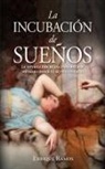 Enrique Ramos - Incubación de Sueños, La