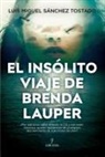 Luis Miguel Sanchez Tostado - Insólito Viaje de Brenda Lauper, El