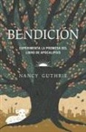 Nancy Guthrie - Bendición: Experimenta La Promesa del Libro de Apocalipsis (Blessed: Experiencing the Promise of the Book of Revelation)