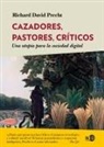Richard David Precht - Cazadores, Pastores, Críticos