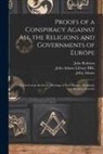 John Robison, John Adams, John Adams Library (Boston Public Lib - Proofs of a Conspiracy Against All the Religions and Governments of Europe: Carried on in the Secret Meetings of Free Masons, Illuminati, and Reading