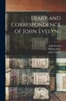 William Bray, John Evelyn, John Forster - Diary and Correspondence of John Evelyn: ; v.4 c.1