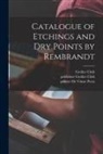 Printer De Vinne Press, Grolier Club, Publisher Grolier Club - Catalogue of Etchings and Dry Points by Rembrandt