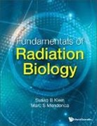 Susan B Klein, Susan B. Klein, Marc S Mendonca, Marc S Mendonca, Marc S. Mendonca, Susan B Klein... - Fundamentals Of Radiation Biology