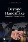Lawrence Anderson, Anderson Lawrence - Beyond The Handshake: Singapore's Foreign Service