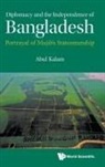Abul Kalam, Abul Kalam, Kalam Abul - Diplomacy And The Independence Of Bangladesh: Portrayal Of Mujib's Statesmanship