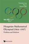 Fusheng Leng, Xin Li &amp; Huawei Zhu Fusheng Leng, Huawei Zhu, Fusheng Leng, Xin Li, XIN LI... - HUNGARIAN MATHEMATICAL OLYMPIAD (1964-1997)
