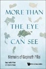 Gopinath Pillai, Pillai Gopinath, John Vater, Vater John - More Than The Eye Can See: Memoirs Of Gopinath Pillai