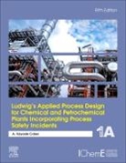 A Kayode Coker, A. Kayode Coker, Phd Coker, Coker A. Kayode - Ludwig s Applied Process Design for Chemical Petrochemical Plants