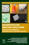 Senthilkumar Krishnasamy, Senthilkumar (Associate Professor Krishnasamy, Senthil Muthu Kumar Thiagamani, Senthil Muthu (Associate Professor Kumar Thiagamani, Chandrasekar Muthukumar, Chandrasekar (Associate Professor Muthukumar... - Biocomposites for Industrial Applications