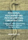 Brian Spittles - Psychosis, Psychiatry and Psychospiritual Considerations
