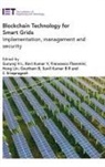 Francesco Flammini, Francesco (Professor Flammini, B. Goutham, B. (Assistant Professor Goutham, H L Gururaj, H. L. Gururaj... - Blockchain Technology for Smart Grids