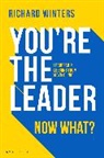Richard Winters, Winters Richard - You're the Leader. Now What?