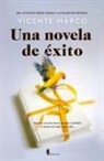 Vicente Marco Aguilar - Una Novela de Exito