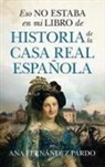 Ana Fernandez Pardo - Eso No Estaba En Mi Libro de Historia de la Casa Real Española
