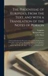 Richard Porson, Euripides, J. R. (John Richardson) Major - The Phoenissae of Euripides, From the Text, and With a Translation of the Notes of Porson; Critical and Explanatory Remarks, Partly Original, Partly S