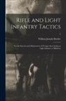William Joseph Hardee - Rifle and Light Infantry Tactics: for the Exercise and Manoeuvres of Troops When Acting as Light Infantry or Riflemen; 2