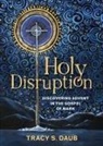 Tracy S. Daub - Holy Disruption