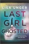 Lisa Unger - Last Girl Ghosted