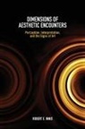 Robert E. Innis, Innis Robert E. - Dimensions of Aesthetic Encounters