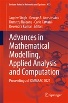 George A Anastassiou, George A. Anastassiou, Dumitru Baleanu, Dumitru Baleanu et al, Carlo Cattani, Devendra Kumar... - Advances in Mathematical Modelling, Applied Analysis and Computation