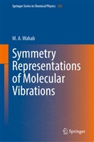 M A Wahab, M. A. Wahab, M.A. Wahab - Symmetry Representations of Molecular Vibrations