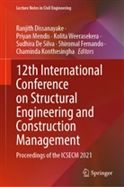 Sudhira De Silva, Ranjith Dissanayake, Shiromal Fernando, Chaminda Konthesingha, Priyan Mendis, Kolita Weerasekera... - 12th International Conference on Structural Engineering and Construction Management